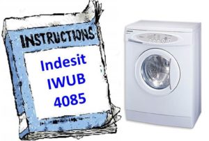Инструкции за пералня Indesit IWUB 4085