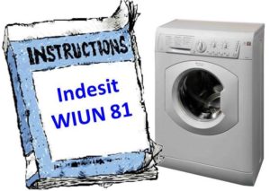 Инструкции за пералня Indesit WIUN 81